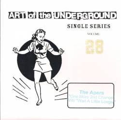 The Apers : Art Of The Underground Single Series Volume 28